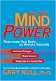 Gary Null's Mind Power: Rejuvenate Your Brain and Memory Naturally