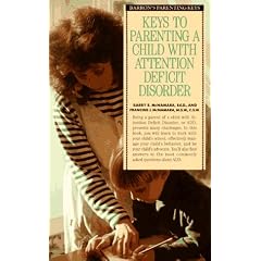Keys to Parenting a Child With Attention Deficit Disorder (Barron's Parenting Keys)