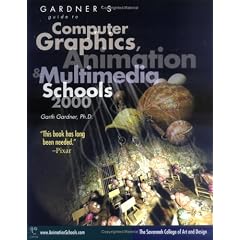 Gardner's Guide to Computer Graphics, Animations & Multimedia Schools (Gardner's Guides)