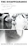 The Disappearance,
Genevieve Jurgensen