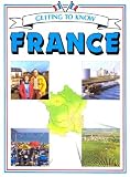 Getting to Know France (Getting to Know Series)