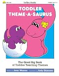 Toddler Theme-a-Saurus