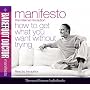Manifesto: The Internal Revolution - How to Get What You Want without Trying (Barefoot Doctor)