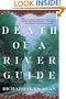 Death of a River Guide: A Novel