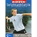 Kinderleichtathletik: Spielerisch und motivierend �ben in Schule und Verein