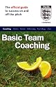 The Official FA Guide to Basic Team Coaching (Football Association)