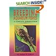 Complete Introduction to Breeding Aquarium Fishes (Complete Introduction) by Herbert R. Axelrod