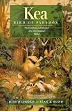 Kea, Bird of Paradox: The Evolution and Behavior of a New Zealand Parrot