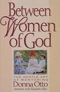 Between Women of God: The Gentle Art of Mentoring