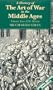 A History of the Art of War in the Middle Ages: Volume Two: 1278-1485 AD (Greenhill Military Paperbacks)