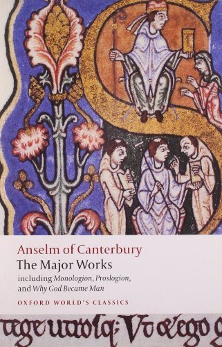 Anselm of Canterbury: The Major Works (Oxford World's Classics) by Anselm, St. (2008) Paperback