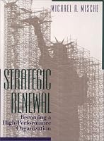 Strategic Renewal: Becoming a High-Performance Organization