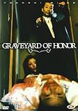 Graveyard Of Honor