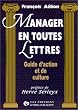Manager en toutes lettres : Guide d'action et de culture