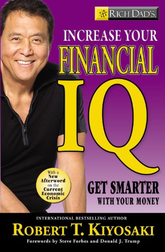 Rich Dad's Increase Your Financial IQ: Get Smarter with Your Money