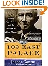 109 East Palace: Robert Oppenheimer and the Secret City of Los Alamos
