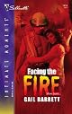 Facing The Fire (Silhouette Intimate Moments)