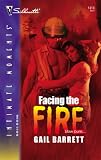 Facing The Fire (Silhouette Intimate Moments)