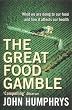 The Great Food Gamble