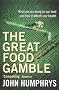 The Great Food Gamble