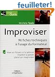 Improviser : 96 fiches techniques � l'usage des formateurs