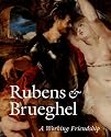 Rubens and Brueghel: A Working Friendship (Getty Trust Publications: J. Paul Getty Museum)