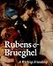 Book Reubens and Brueghel: A Working Friendship (Getty Trust Publications: J. Paul Getty Museum)