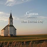 Cantus That Eternal Day