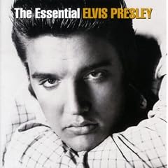 The Essential : Elvis Presley