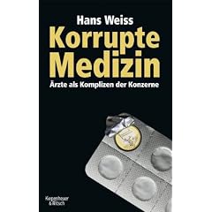 Korrupte Medizin: �rzte als Komplizen der Konzerne