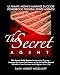 The Secret Agent: The Secret Daily System For Success-The Ultimate Money-Making Powerbook For Real Estate Agents!
