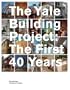 The Yale Building Project: The First 40 Years
