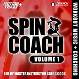 Spin Coach (Coached Spinning / Cycling Workout Music Mix) (Interval-based Hill Ride With Master Instructor Gregg Cook)