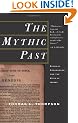 The Mythic Past: Biblical Archaeology and the Myth of Israel