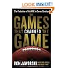 The Games That Changed the Game: The Evolution of the NFL in Seven Sundays