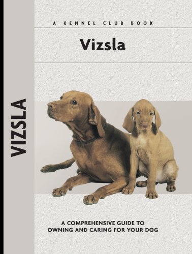 Vizsla (Comprehensive Owner's Guide)
