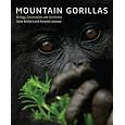 Mountain Gorillas: Biology, Conservation, and Coexistence