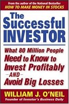 The Successful Investor: What 80 Million People Need to Know to Invest Profitably and Avoid Big Losses