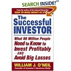Click here to buy The Successful Investor: What 80 Million People Need to Know to... by  William J. O'Neil.