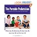 The Portable Pediatrician: Everything You Need to Know About Your Child's Health