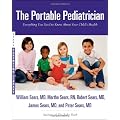 The Portable Pediatrician: Everything You Need to Know About Your Child's Health