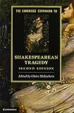 The Cambridge companion to Shakespearean tragedy