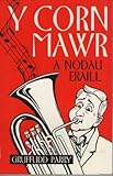 Y corn mawr a nodau eraill