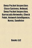 Deep Packet Inspection: Cisco Systems, Nebuad, Deep Packet Inspection, Barracuda Networks, Check Point, Network Intelligence, Narus, Sandvine