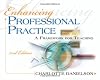 Enhancing Professional Practice: A Framework for Teaching