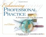 Enhancing Professional Practice: A Framework for Teaching