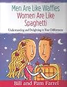 Men Are Like Waffles, Women Are Like Spaghetti Leader Kit: Understanding and Delighting in Your Differences