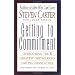 Getting to Commitment: Overcoming the 8 Greatest Obstacles to Lasting Connection (And Finding the Courage to Love)