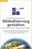 Globalisierung gestalten - Franz-Josef Radermacher