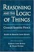 Reasoning and the Logic of Things: The Cambridge Conferences Lectures of 1898